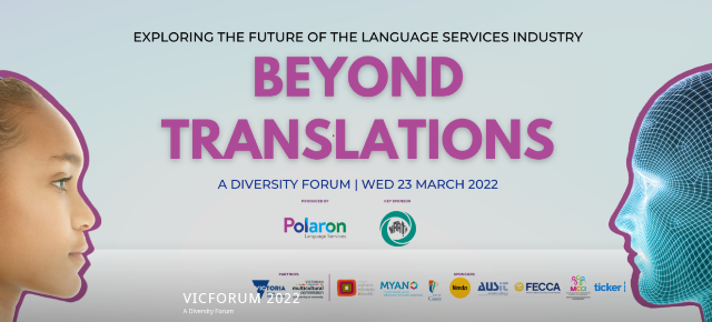 VicForum 2022: Beyond Translations: Exploring the Future of the Language Services Industry